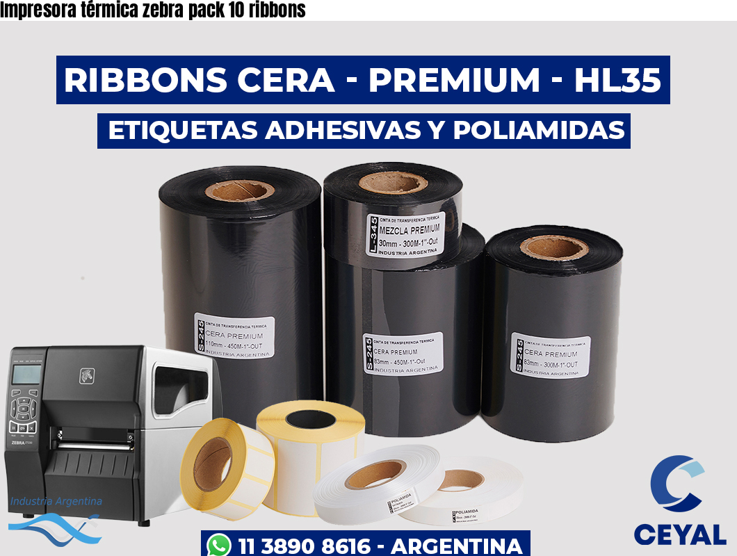 Impresora térmica zebra pack 10 ribbons