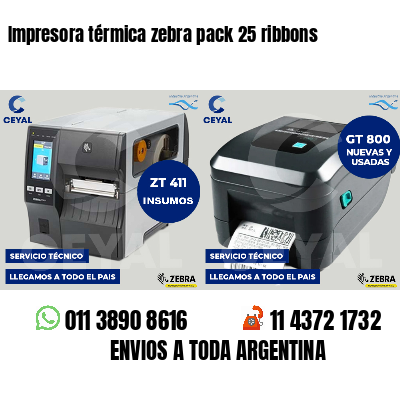 Impresora térmica zebra pack 25 ribbons