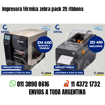 Impresora térmica zebra pack 25 ribbons