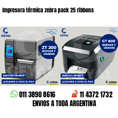 Impresora térmica zebra pack 25 ribbons