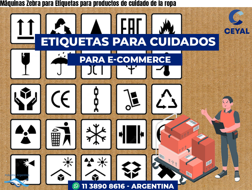 Máquinas Zebra para Etiquetas para productos de cuidado de la ropa