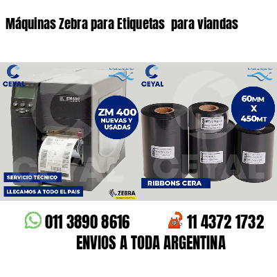 Máquinas Zebra para Etiquetas  para viandas 