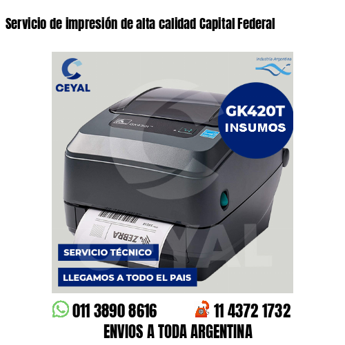 Servicio de impresión de alta calidad Capital Federal