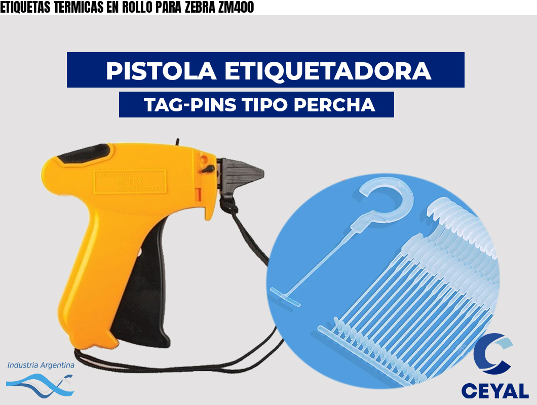 ETIQUETAS TERMICAS EN ROLLO PARA ZEBRA ZM400