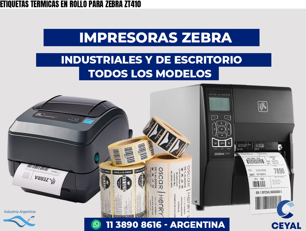 ETIQUETAS TERMICAS EN ROLLO PARA ZEBRA ZT410