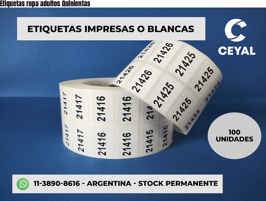 Etiquetas ropa adultos Quinientas