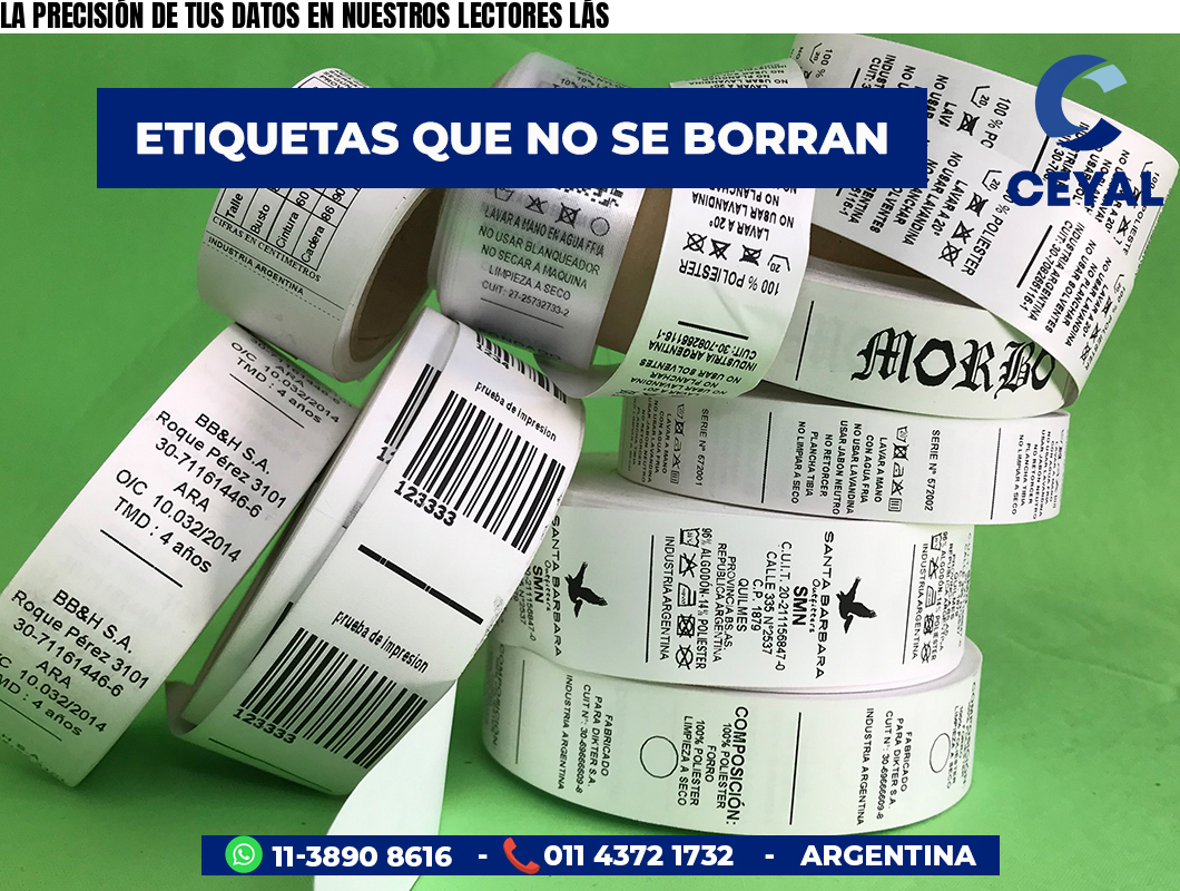 LA PRECISIÓN DE TUS DATOS EN NUESTROS LECTORES LÁS