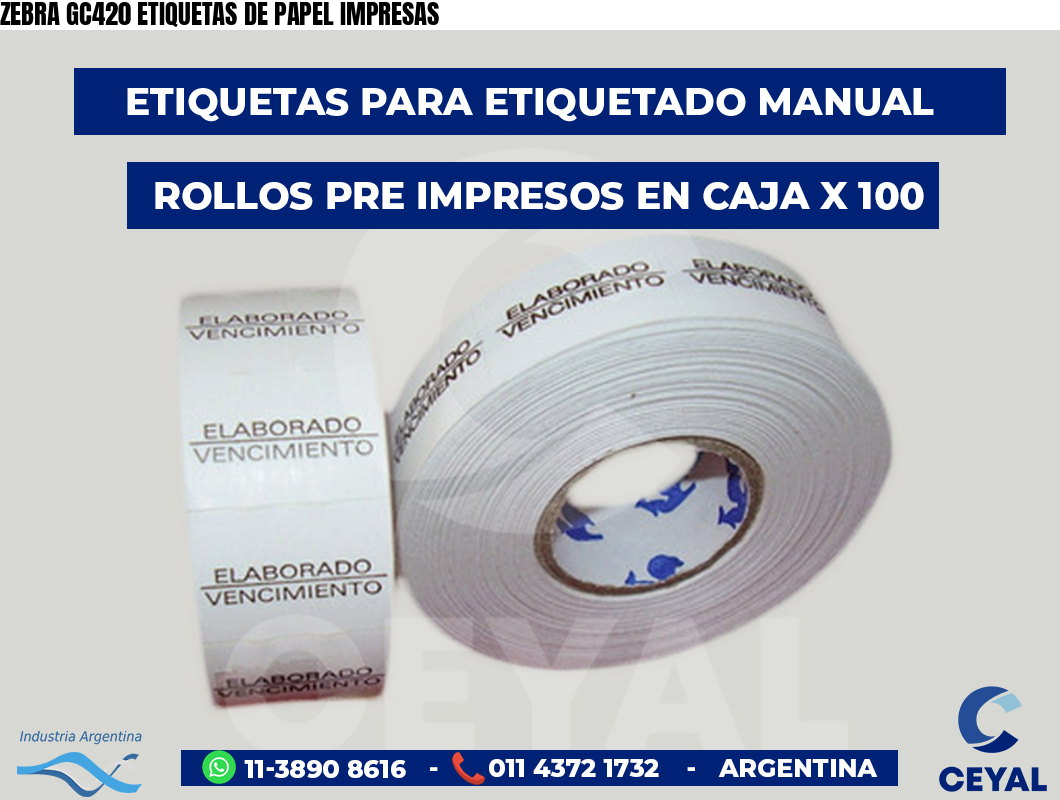 ZEBRA GC420 ETIQUETAS DE PAPEL IMPRESAS