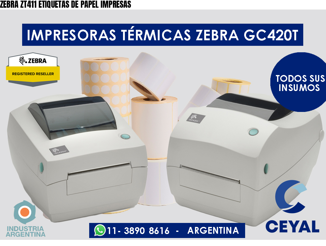 ZEBRA ZT411 ETIQUETAS DE PAPEL IMPRESAS
