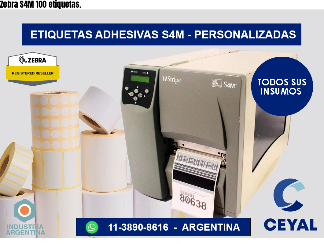 Zebra S4M 100 etiquetas.