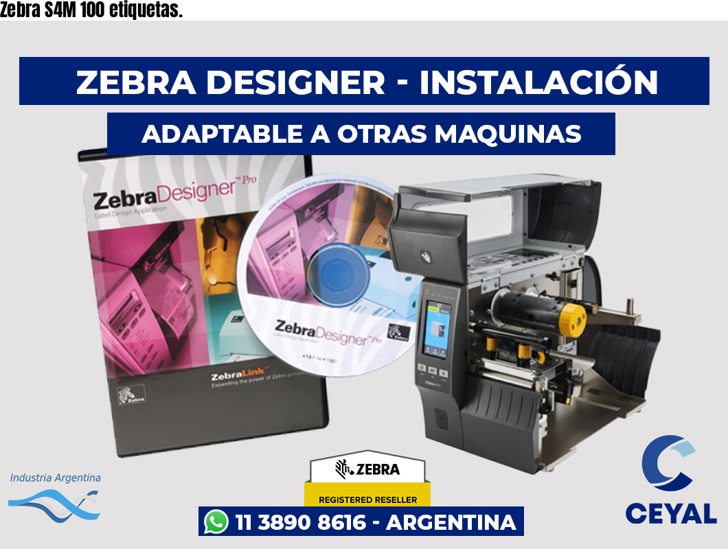 Zebra S4M 100 etiquetas.
