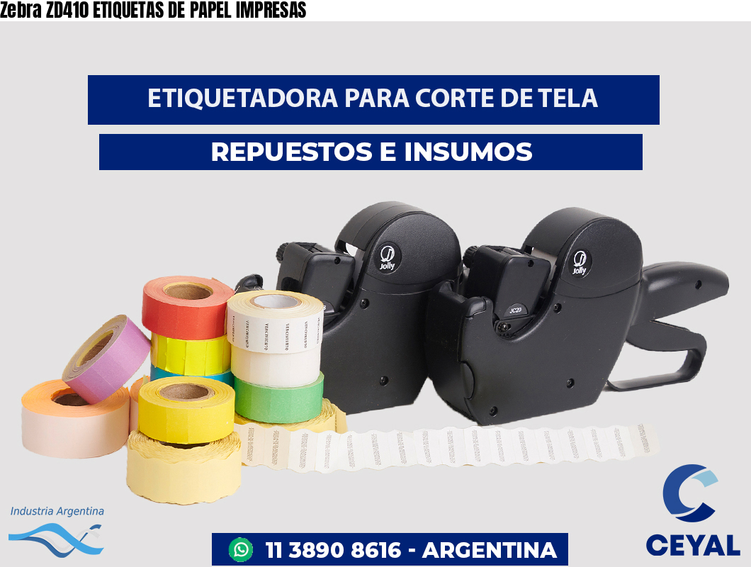 Zebra ZD410 ETIQUETAS DE PAPEL IMPRESAS