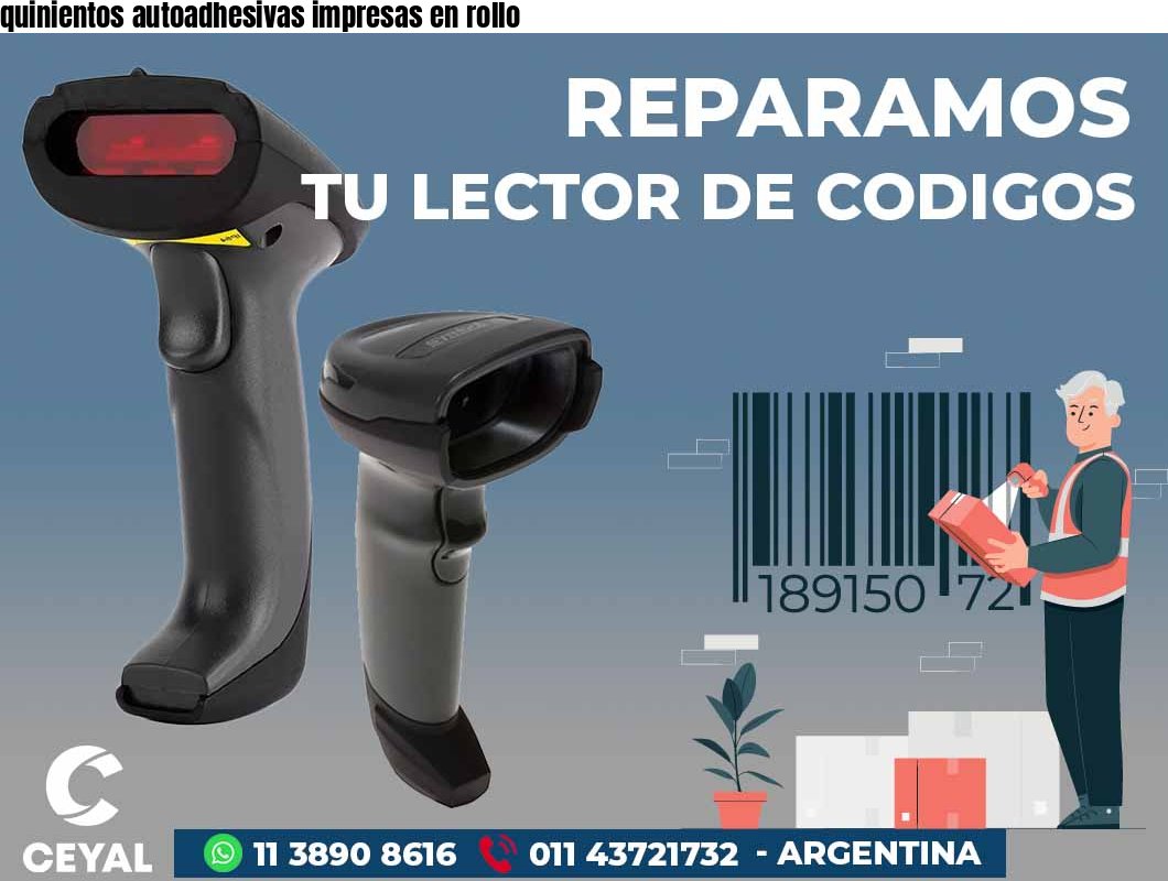 quinientos autoadhesivas impresas en rollo