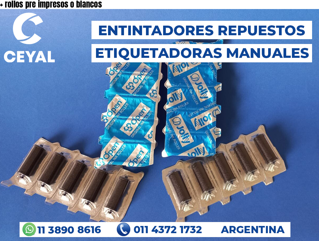 + rollos pre impresos o blancos