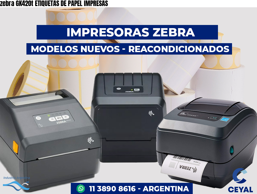 zebra GK420t ETIQUETAS DE PAPEL IMPRESAS