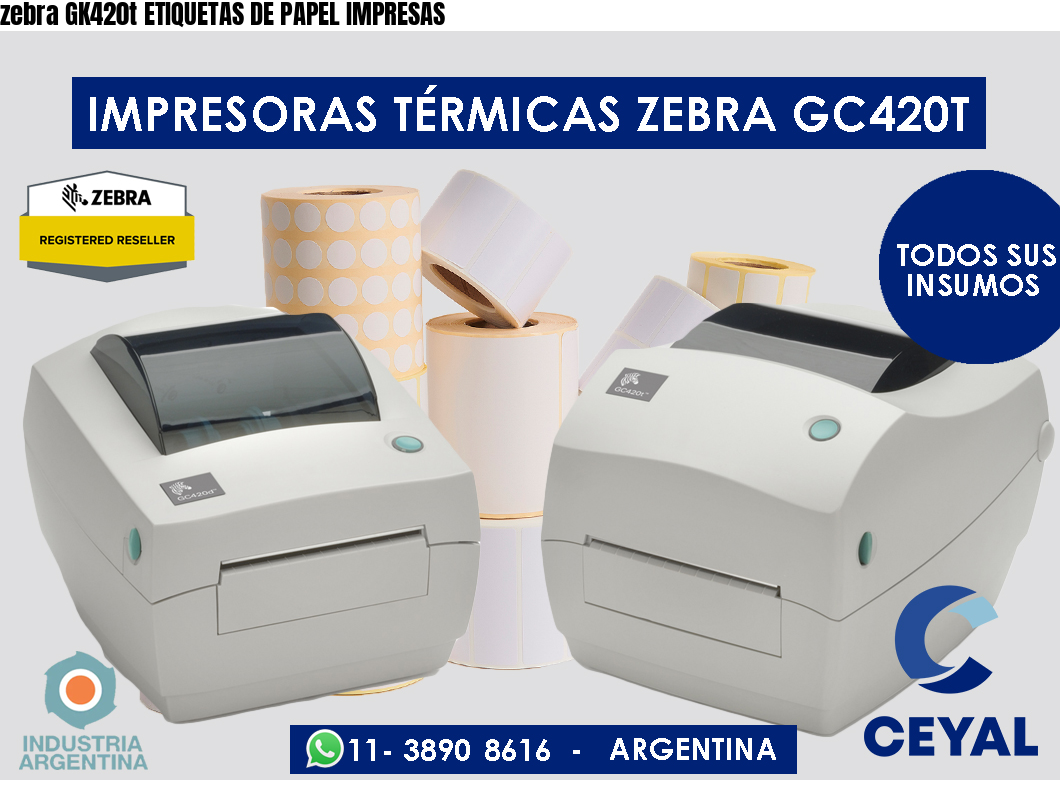 zebra GK420t ETIQUETAS DE PAPEL IMPRESAS