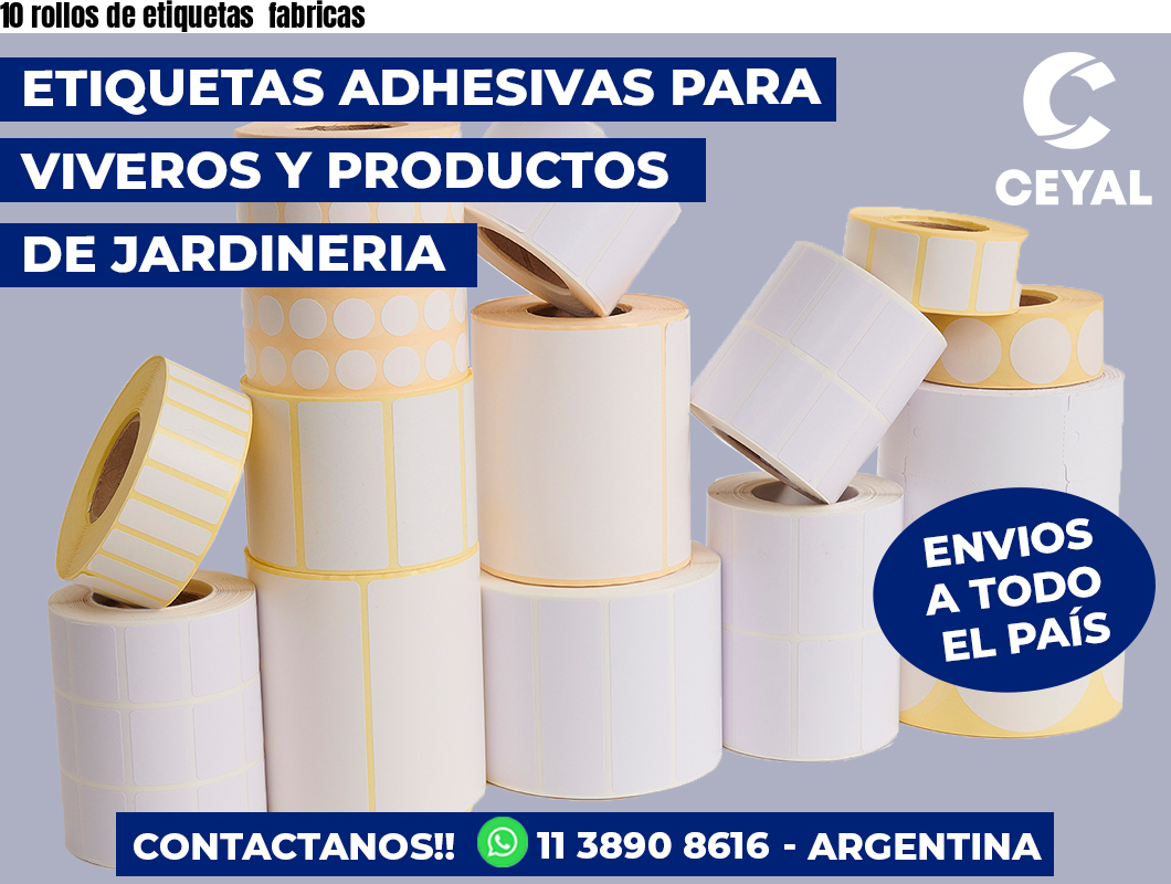 10 rollos de etiquetas  fabricas