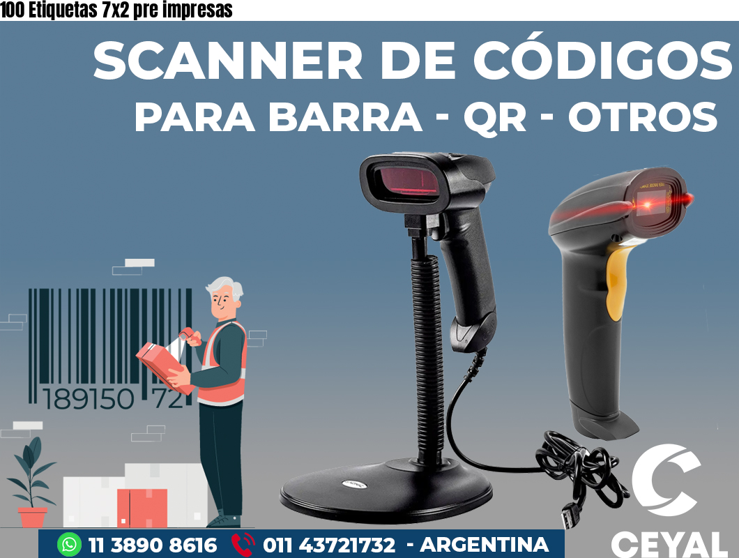 100 Etiquetas 7x2 pre impresas