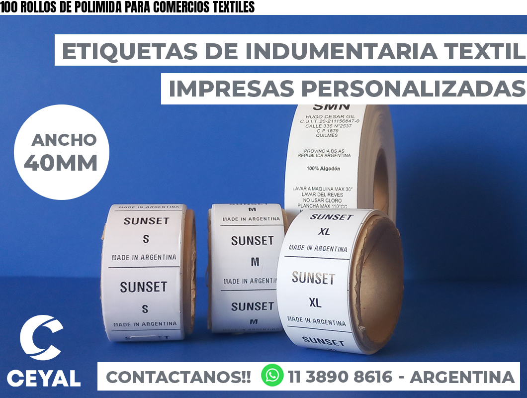 100 ROLLOS DE POLIMIDA PARA COMERCIOS TEXTILES