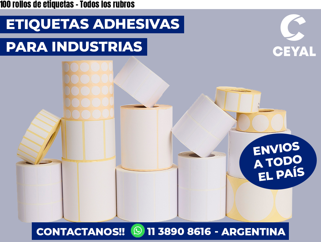 100 rollos de etiquetas – Todos los rubros