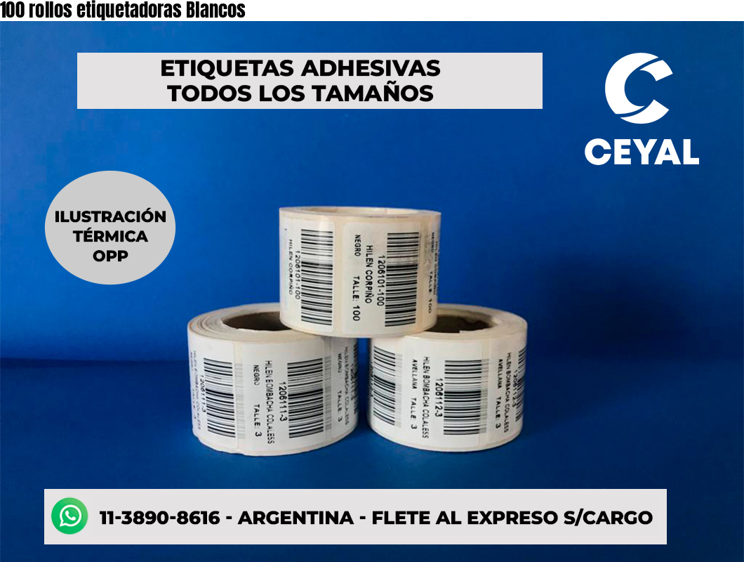 100 rollos etiquetadoras Blancos