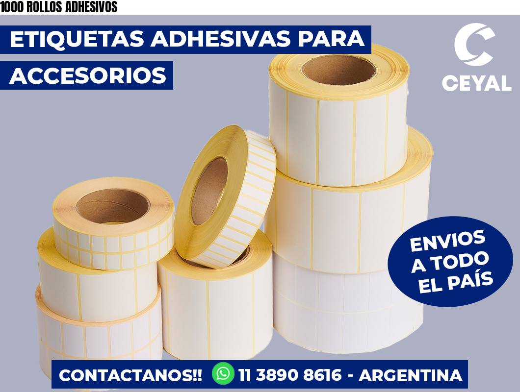 1000 ROLLOS ADHESIVOS