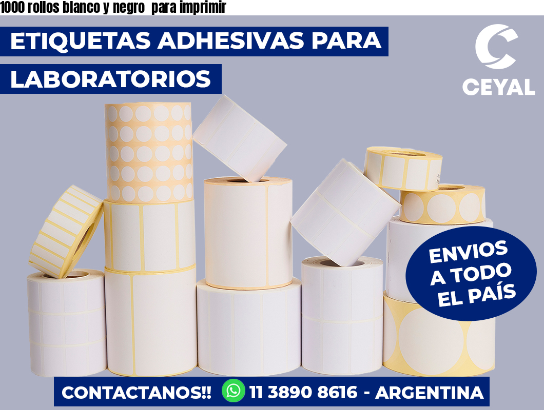1000 rollos blanco y negro para imprimir