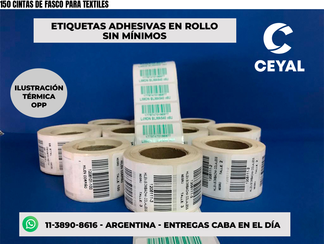 150 CINTAS DE FASCO PARA TEXTILES