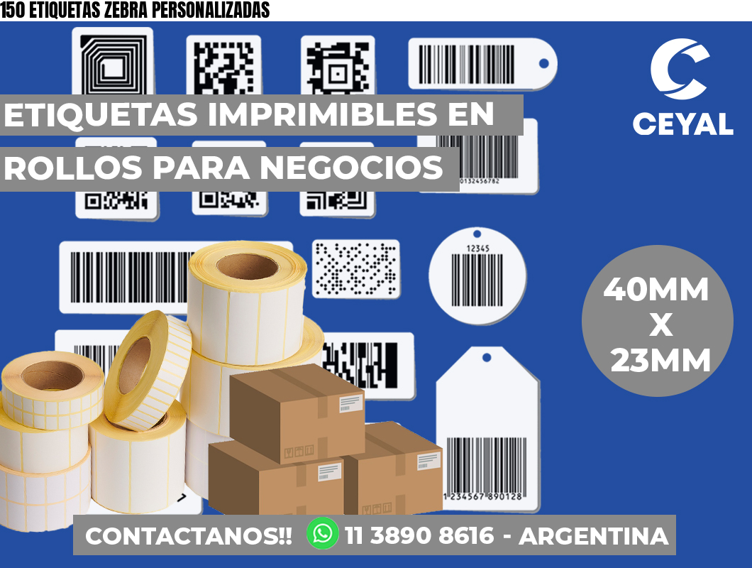 150 ETIQUETAS ZEBRA PERSONALIZADAS