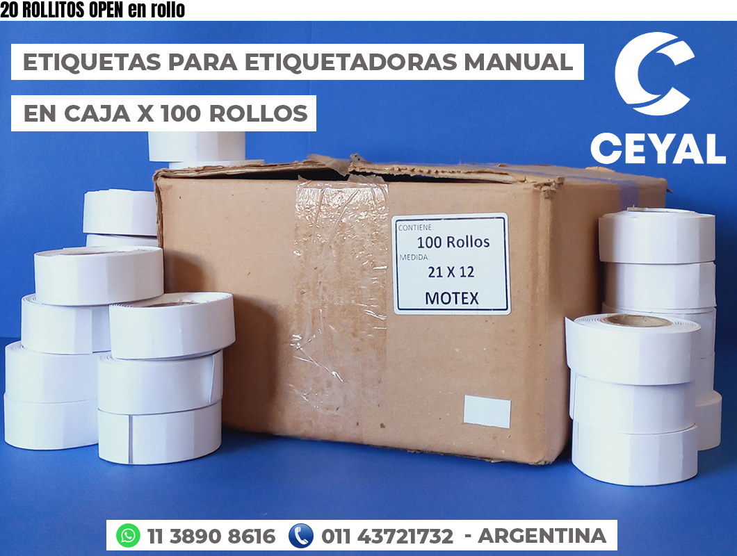 20 ROLLITOS OPEN en rollo