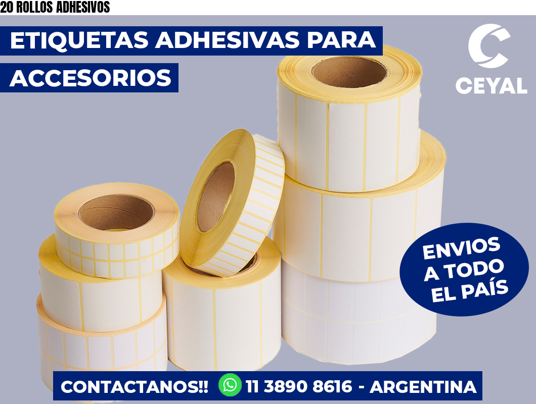 20 ROLLOS ADHESIVOS