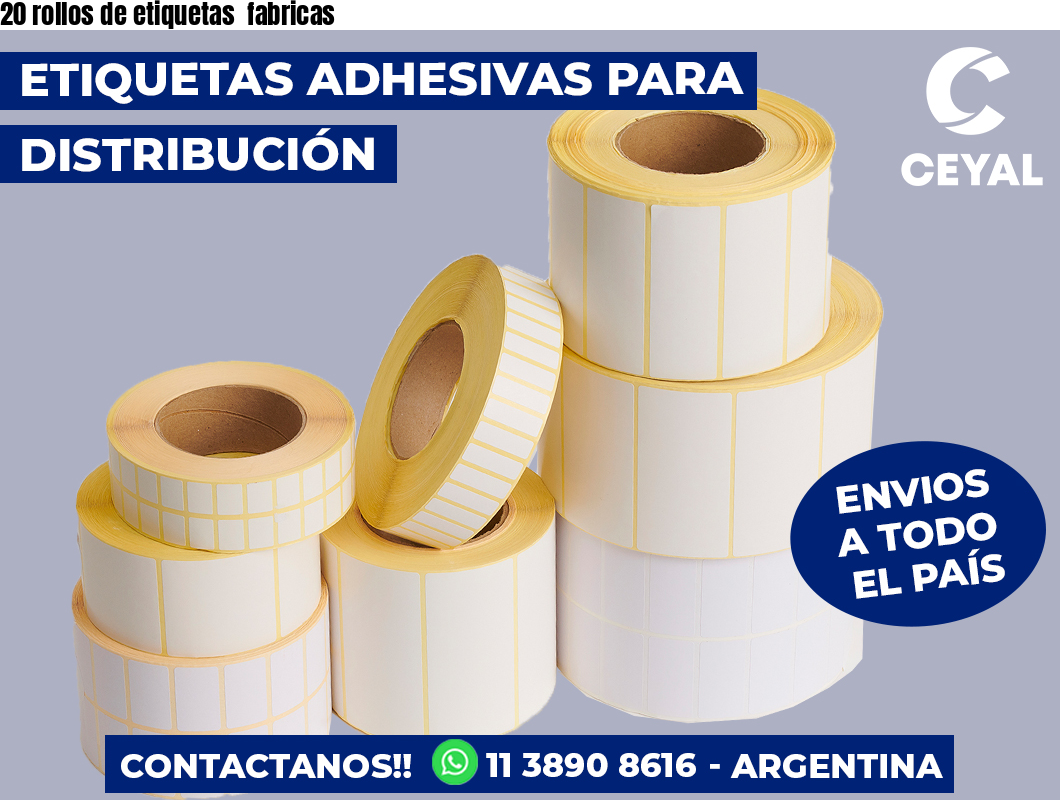 20 rollos de etiquetas  fabricas