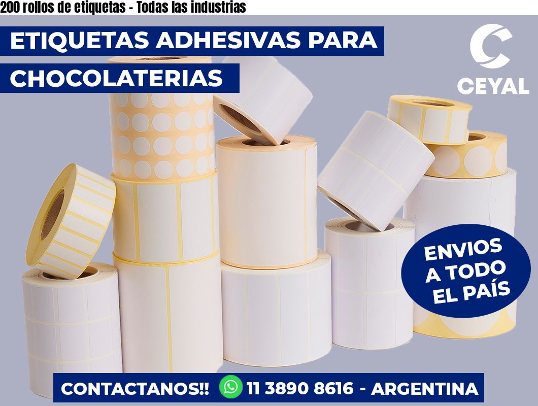 200 rollos de etiquetas - Todas las industrias