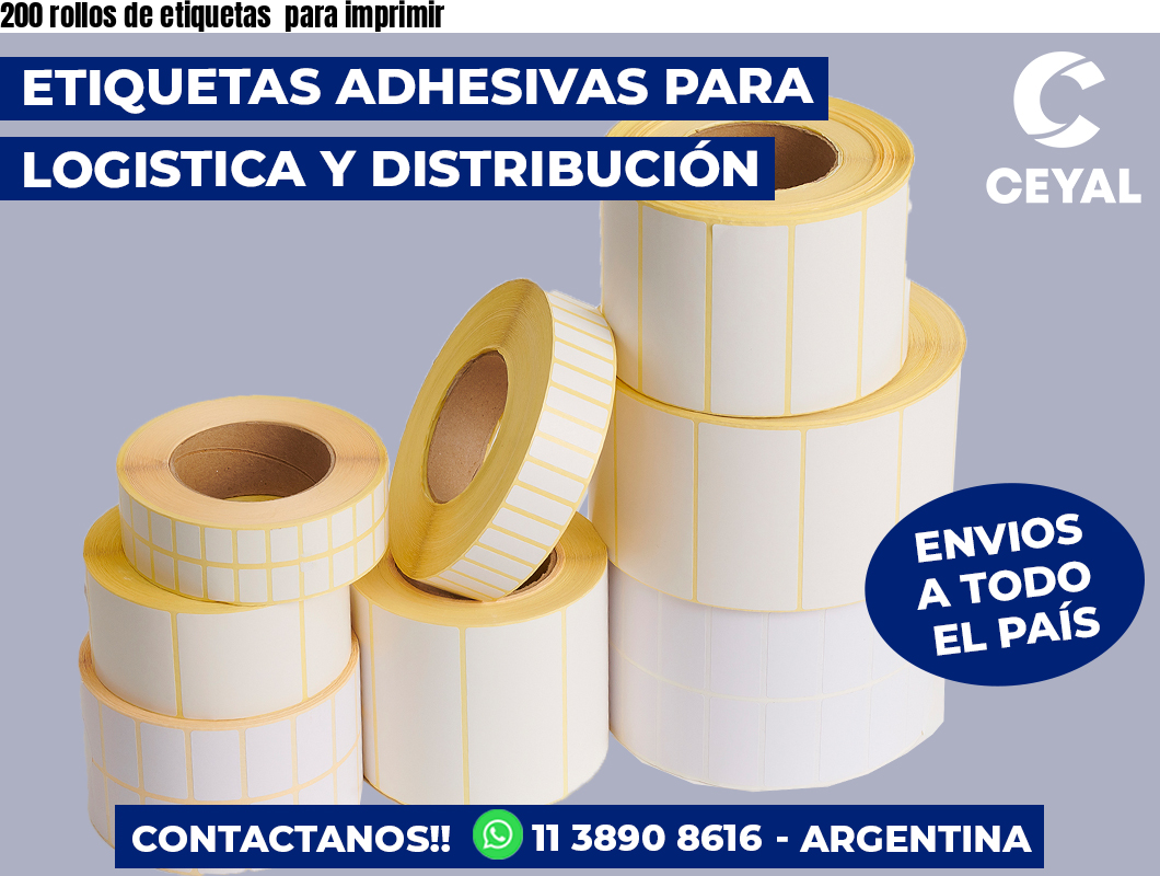 200 rollos de etiquetas  para imprimir