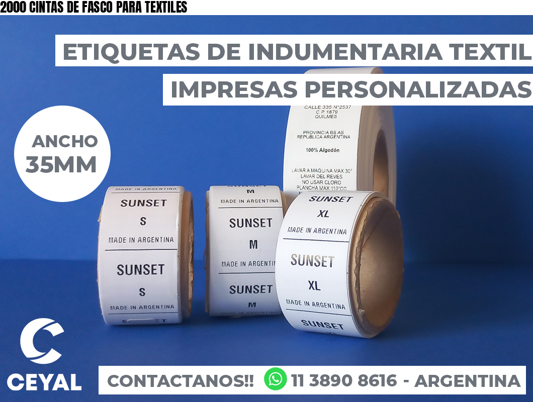 2000 CINTAS DE FASCO PARA TEXTILES