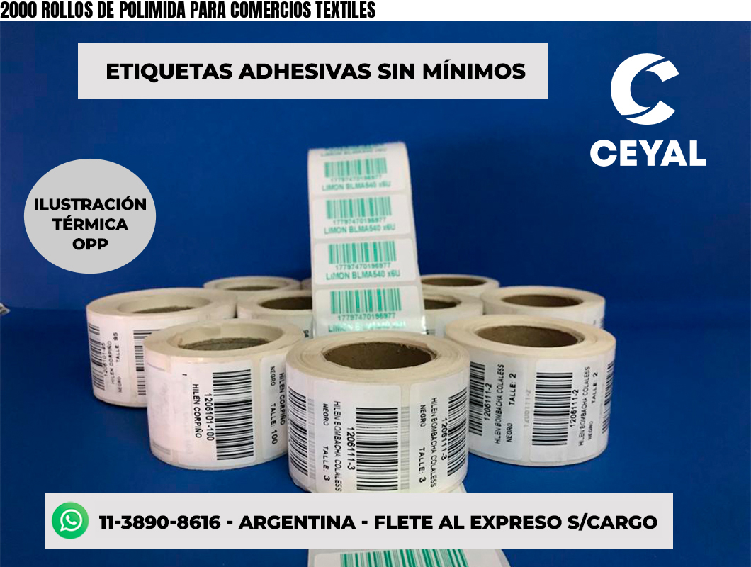 2000 ROLLOS DE POLIMIDA PARA COMERCIOS TEXTILES