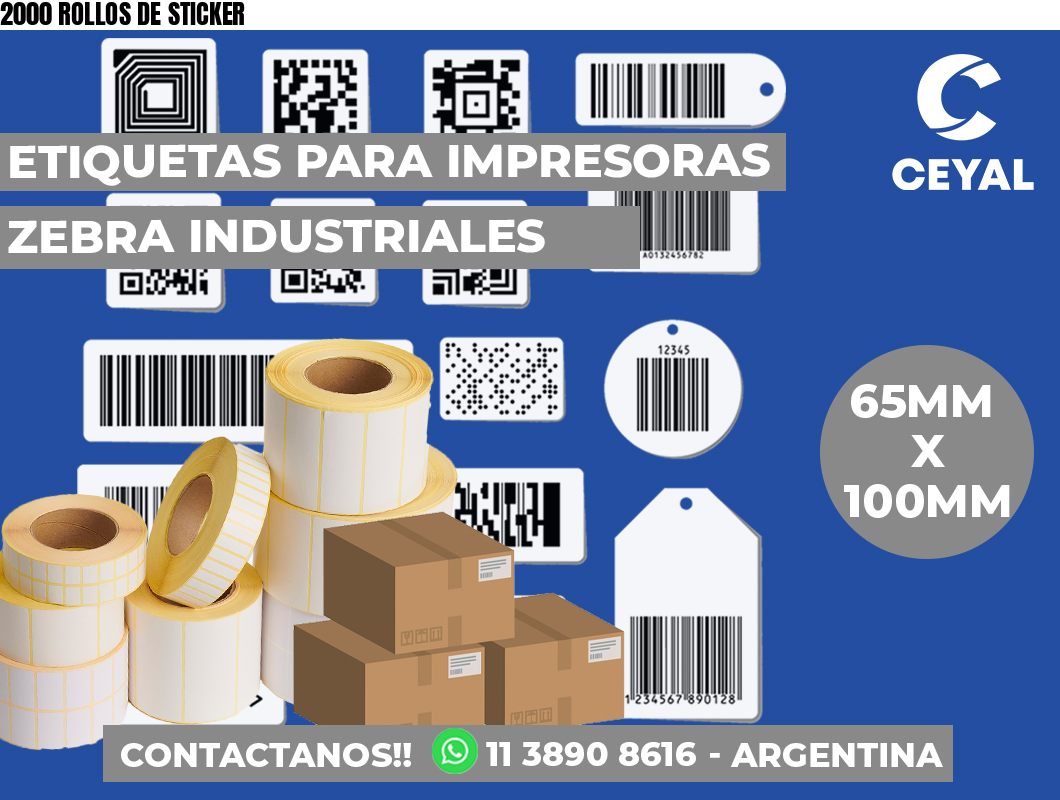 2000 ROLLOS DE STICKER