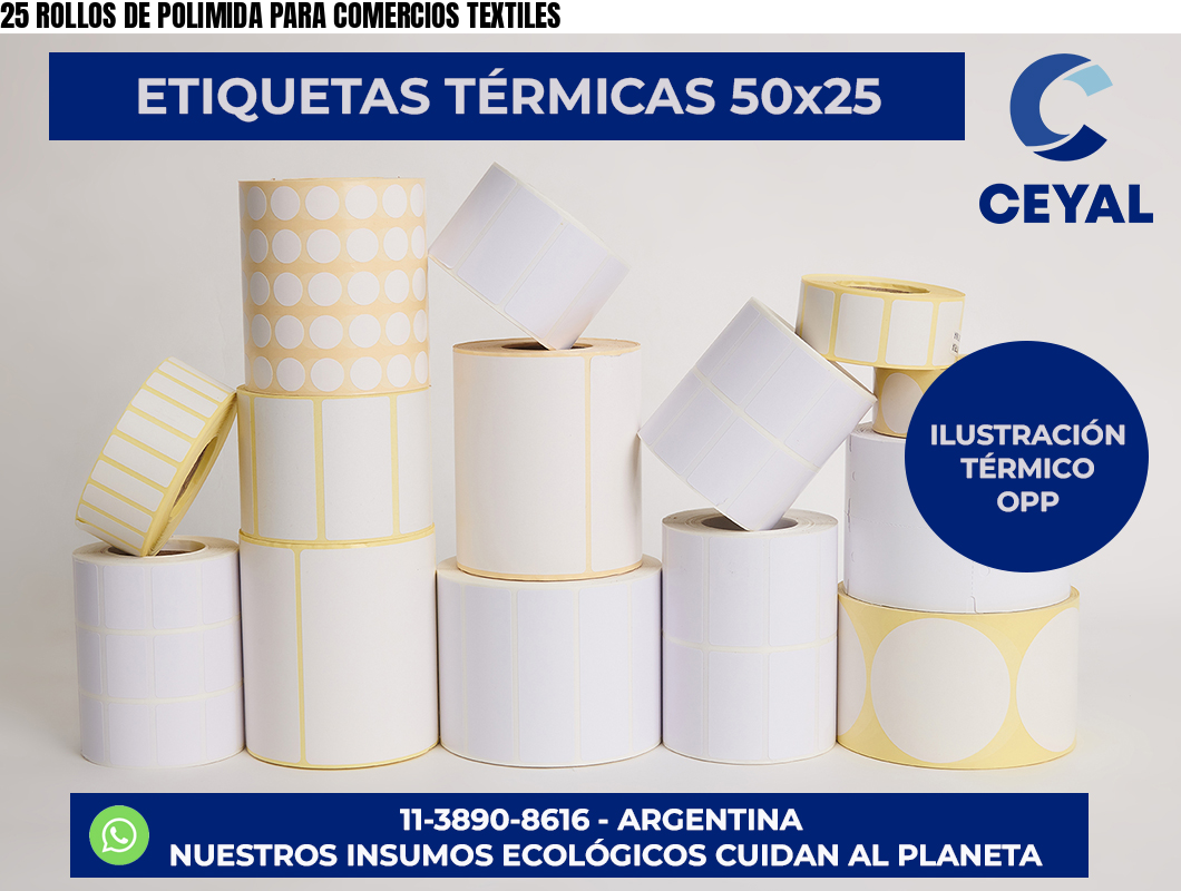 25 ROLLOS DE POLIMIDA PARA COMERCIOS TEXTILES