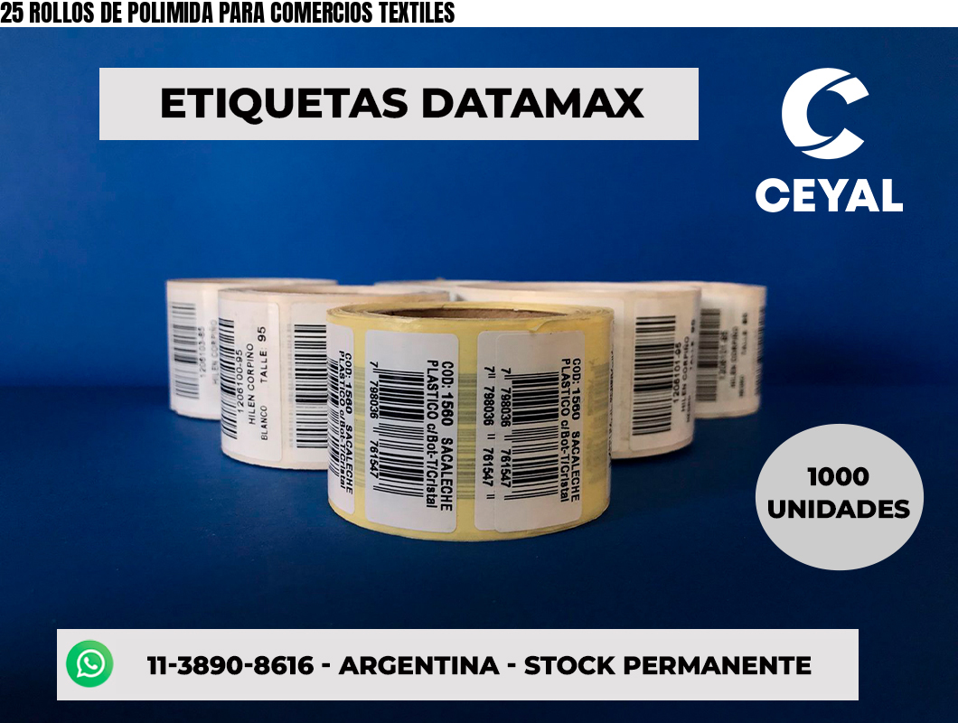 25 ROLLOS DE POLIMIDA PARA COMERCIOS TEXTILES