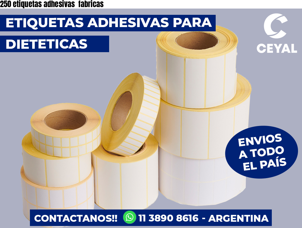 250 etiquetas adhesivas fabricas