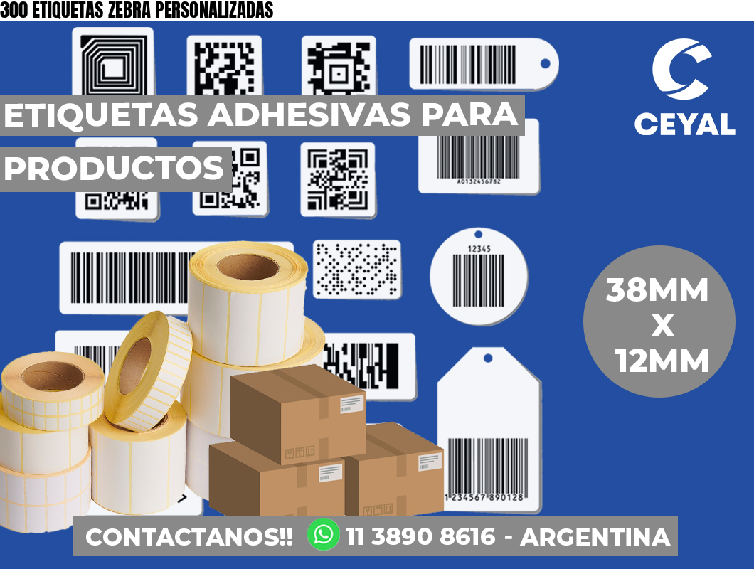 300 ETIQUETAS ZEBRA PERSONALIZADAS