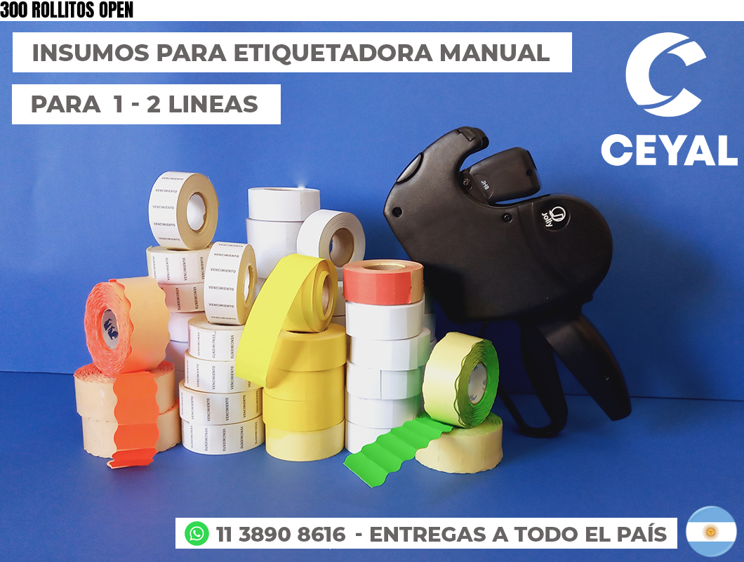 300 ROLLITOS OPEN