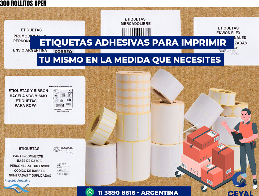 300 ROLLITOS OPEN