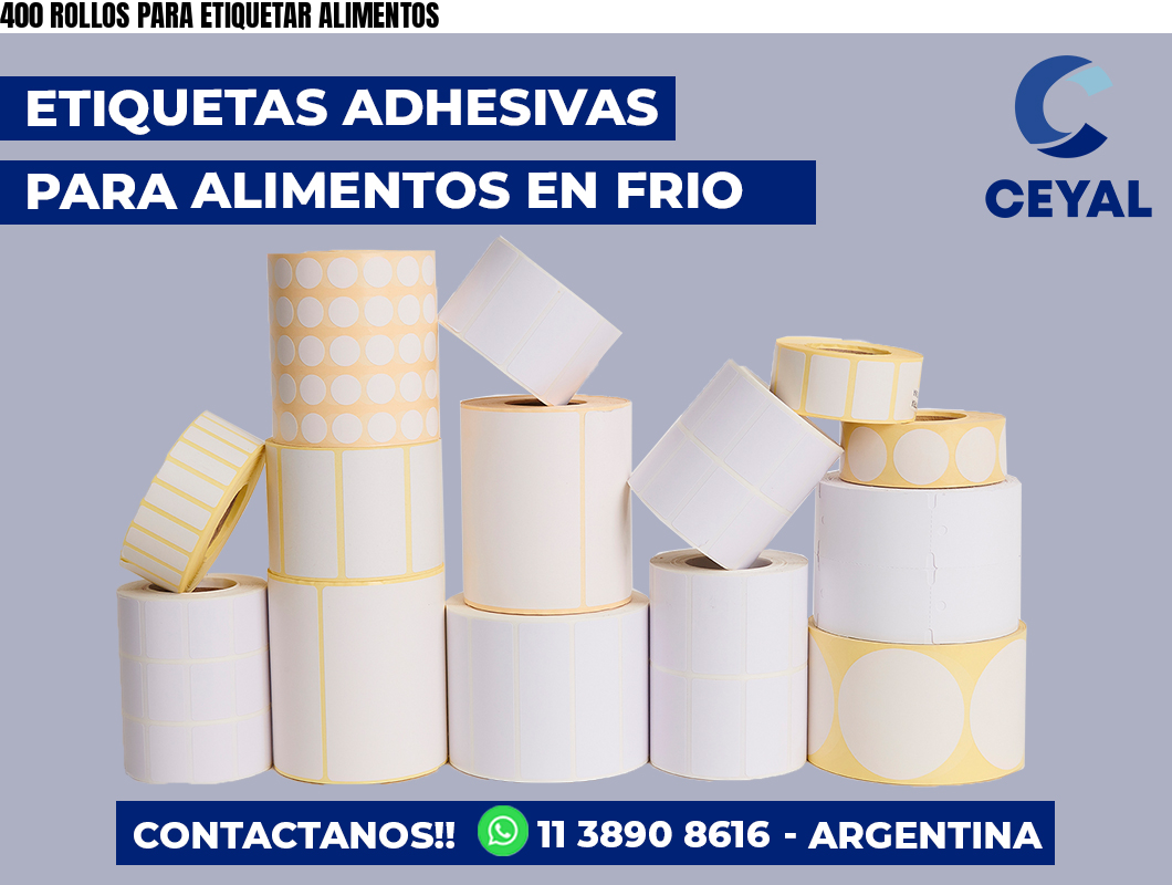 400 ROLLOS PARA ETIQUETAR ALIMENTOS