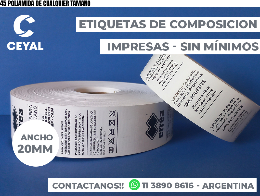 45 POLIAMIDA DE CUALQUIER TAMAÑO