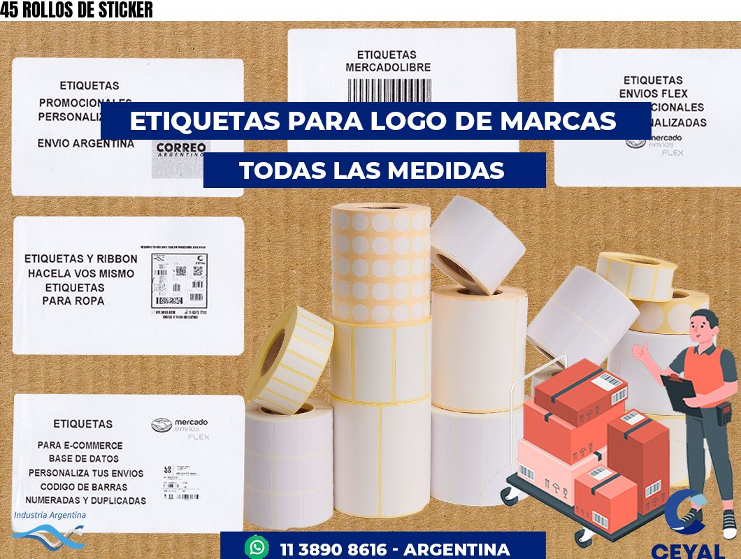 45 ROLLOS DE STICKER