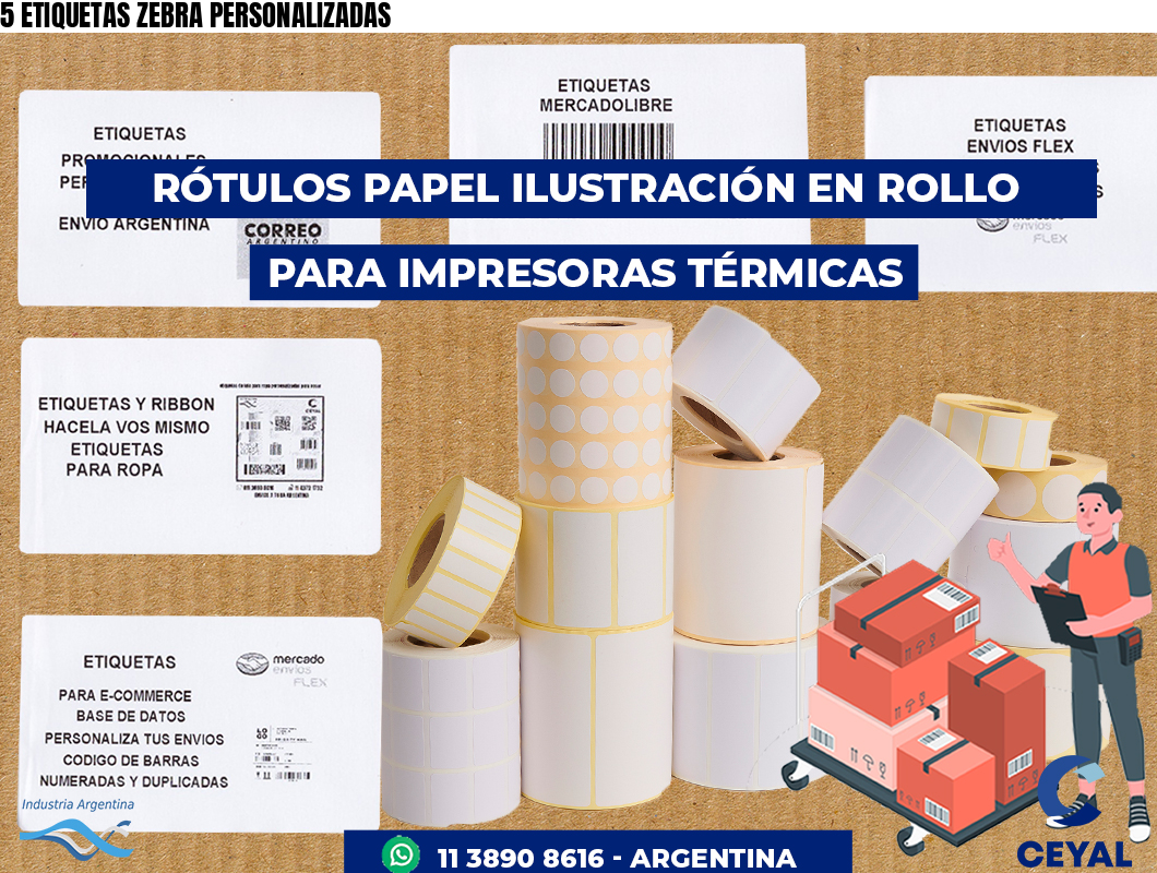5 ETIQUETAS ZEBRA PERSONALIZADAS