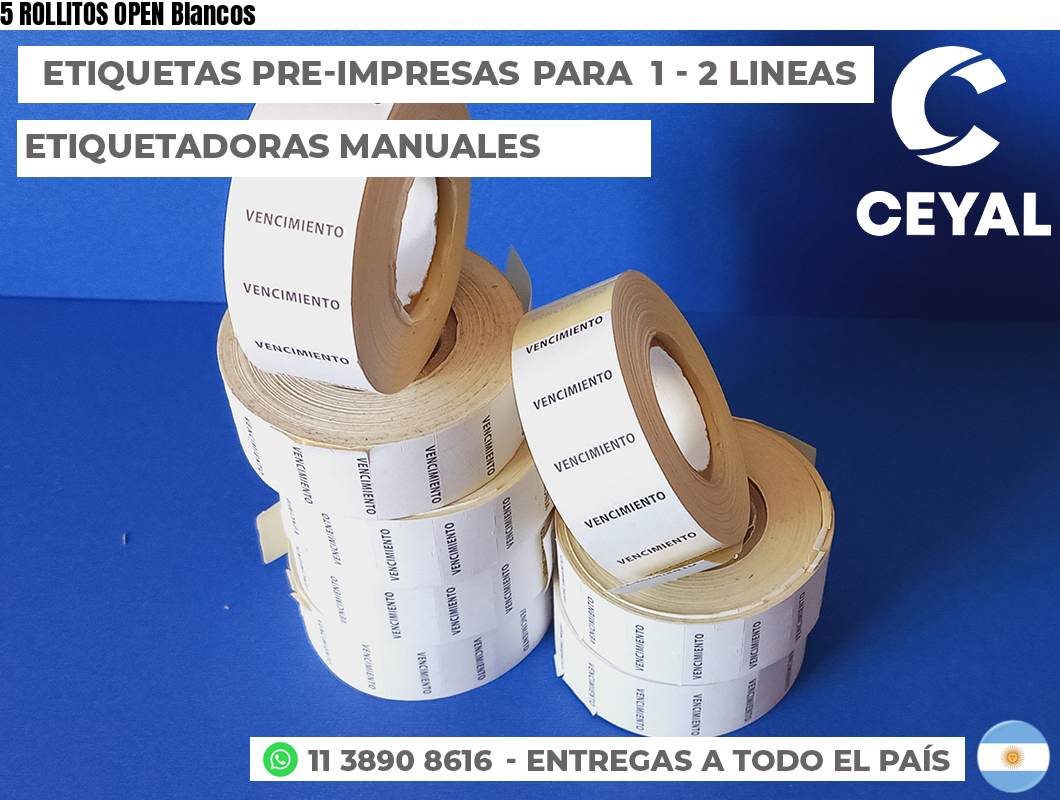 5 ROLLITOS OPEN Blancos