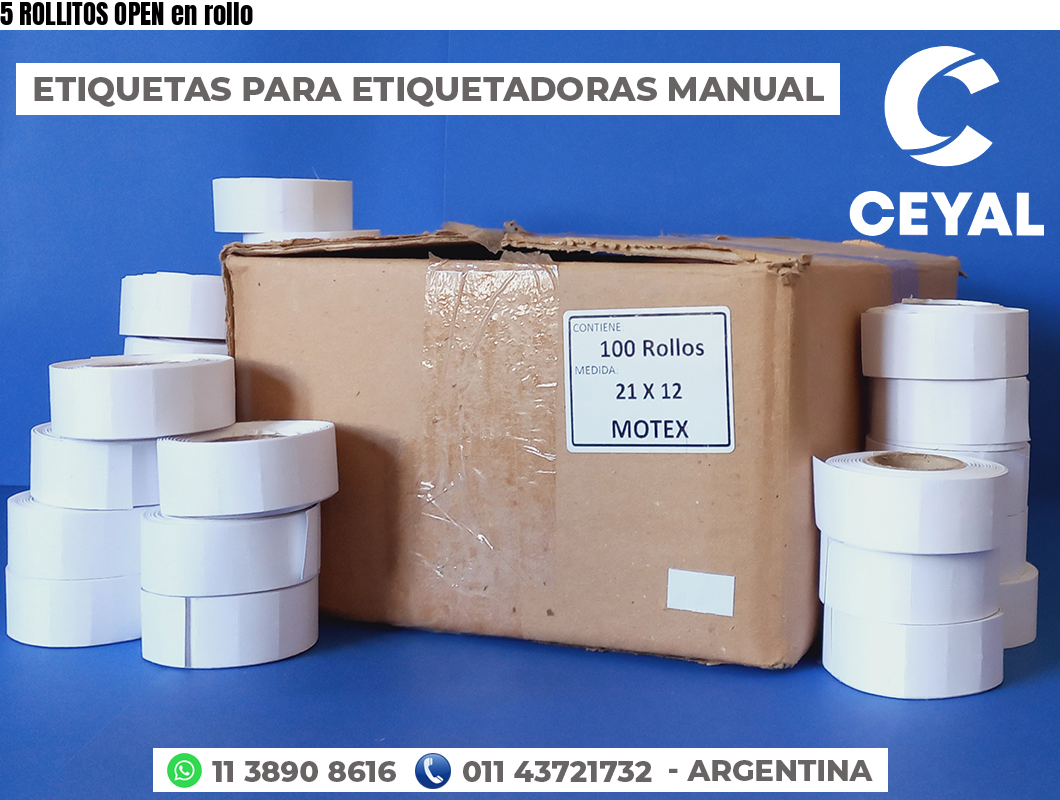 5 ROLLITOS OPEN en rollo
