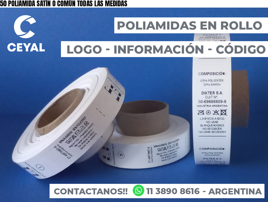 50 POLIAMIDA SATÍN O COMÚN TODAS LAS MEDIDAS